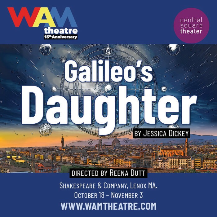 WAM Theatre Collaborating with Central Square Theater on Fall Production of Galileo’s Daughter